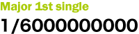 1st single 1/60000000